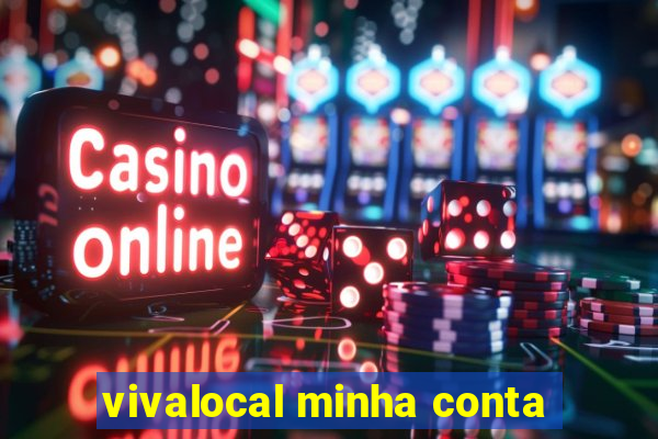 vivalocal minha conta